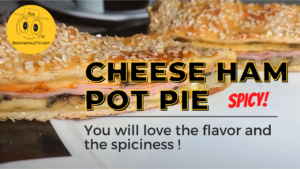 Cheese ham hot pie